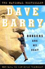 Boogers Are My Beat: More Lies, but Some Actual Journalism by Barry Dave