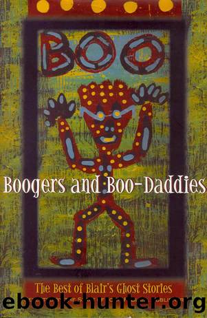 Boogers and Boo-Daddies by Staff of John F. Blair Publisher