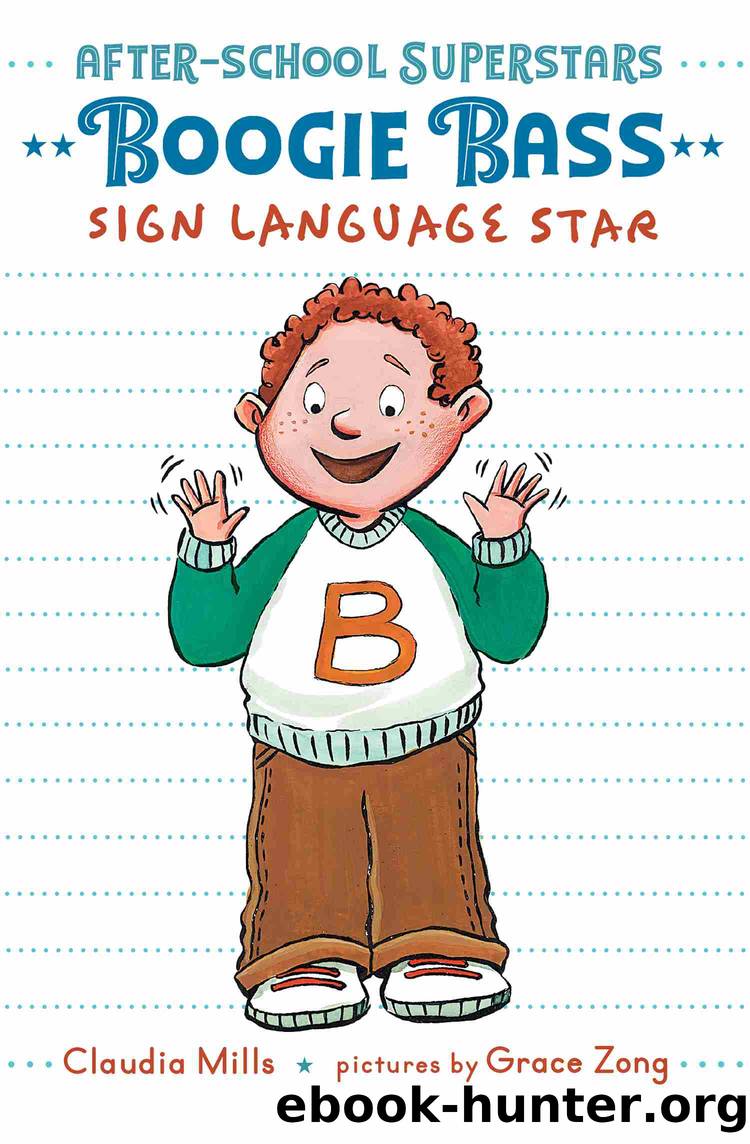 Boogie Bass, Sign Language Star by Claudia Mills