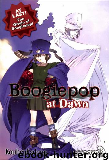 Boogiepop At Dawn by Kadono. Kouhei