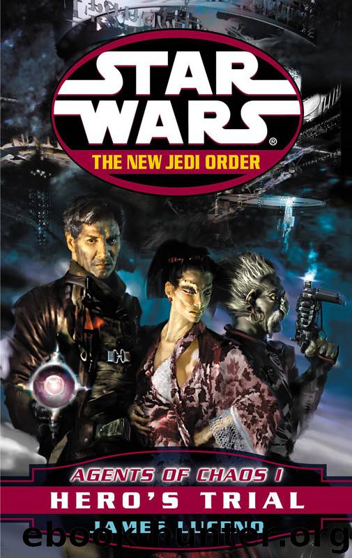 Book 04 - Agents of Chaos I - Hero's Trial by James Luceno