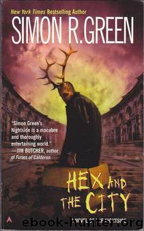 Book 04 - Hex and the City by Simon R. Green