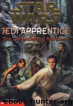 Book 05 - The Defenders of the Dead by Jude Watson