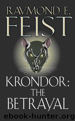 Book 1 - Krondor The Betrayal by Raymond E. Feist