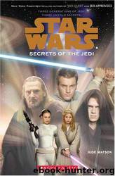 Book 1 - Secrets of the Jedi by Jude Watson