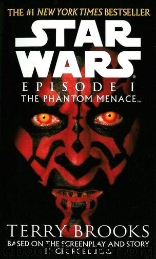 Book 1 - The Phantom Menace by Terry Brooks