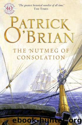 Book 14 - The Nutmeg Of Consolation by Patrick O'Brian