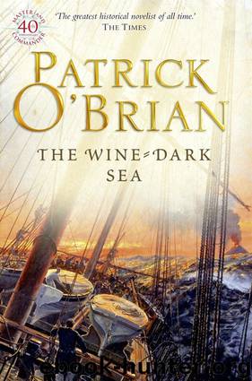 Book 16 - The Wine-Dark Sea by Patrick O'Brian