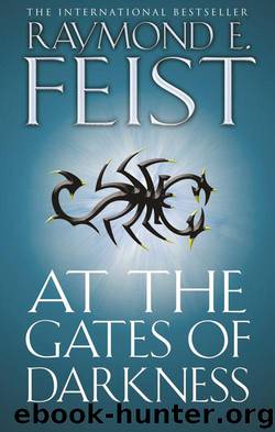 Book 2 - At the Gates of Darkness by Raymond E. Feist