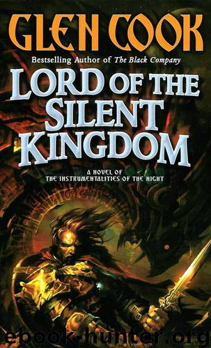 Book 2 - Lord of the Silent Kingdom by Glen Cook
