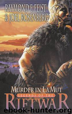 Book 2 - Murder in LaMut by Raymond E. Feist & Joel Rosenberg