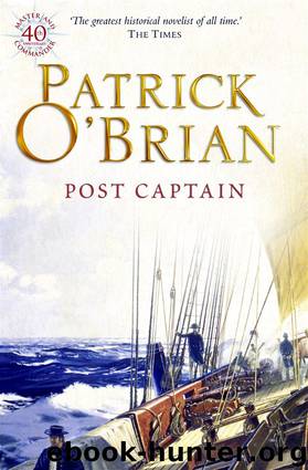 Book 2 - Post Captain by Patrick O'Brian