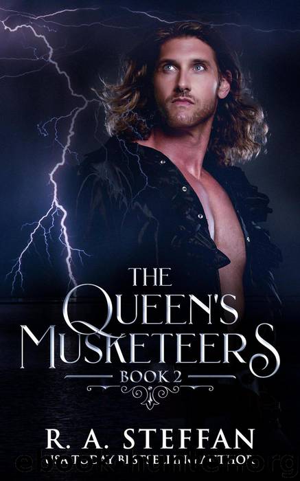 Book 2: The Queen's Musketeers, #2 by R. A. Steffan