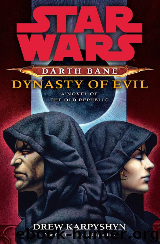 Book 3 - Dynasty of Evil by Drew Karpyshyn