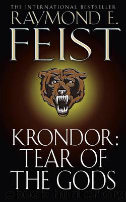 Book 3 - Krondor Tear of the Gods by Raymond E. Feist
