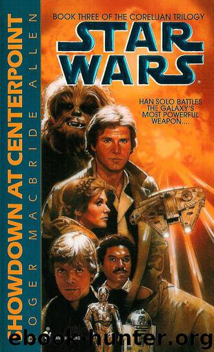 Book 3 - Showdown at Centerpoint by Roger Macbride Allen