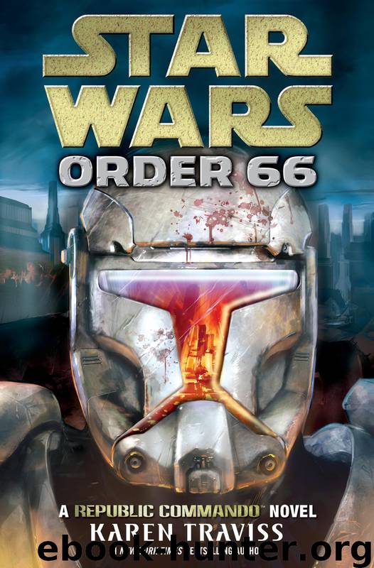 Book 4 - Order 66 by Karen Traviss