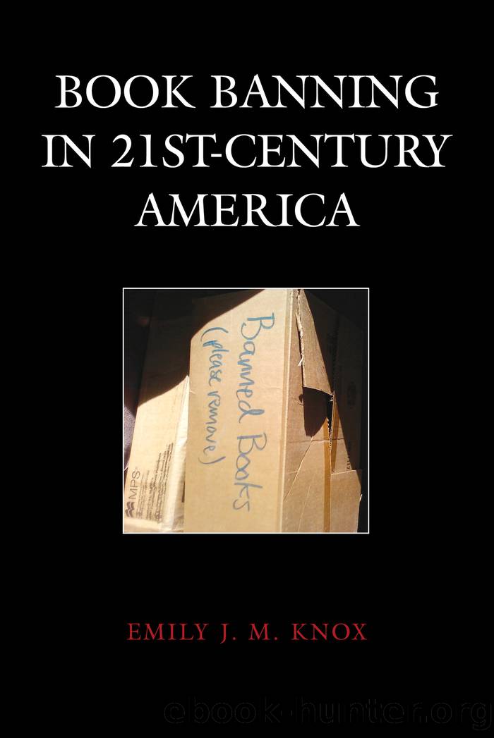 Book Banning in 21st-Century America by Emily J. M. Knox