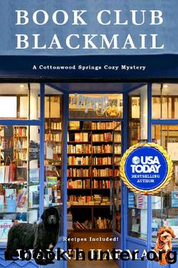 Book Club Blackmail: A Cottonwood Springs Cozy Mystery by Dianne Harman