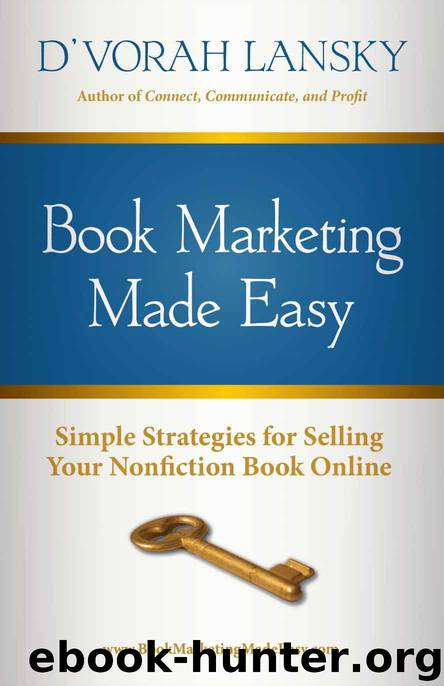 Book Marketing Made Easy: Simple Strategies for Selling Your Nonfiction Book Online by Lansky D'vorah