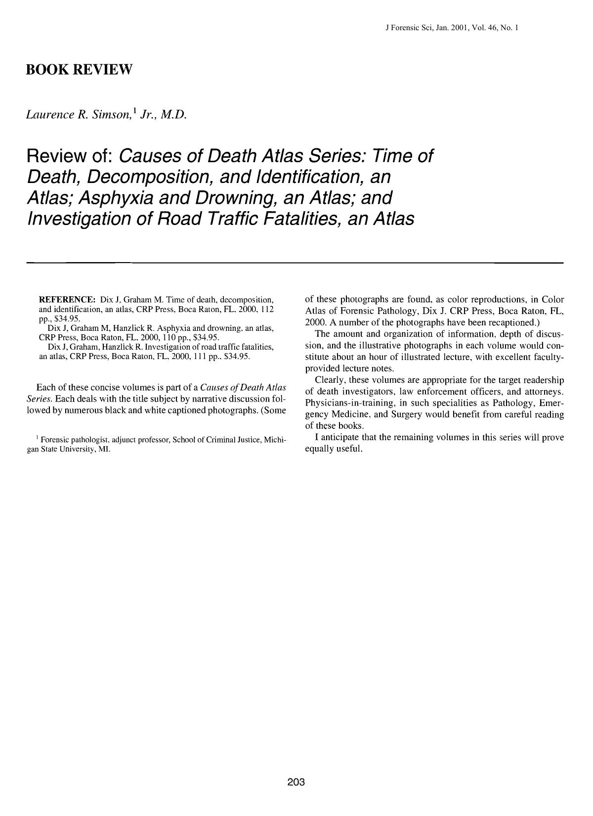 Book Reveiw: Causes of Death Atlas Series: Time of Death, Decomposition, and Identification, an Atlas; Asphyxia and Drowning, an Atlas; and Investigation of Road Traffic Fatalities an Atlas by Simson Jr. LR