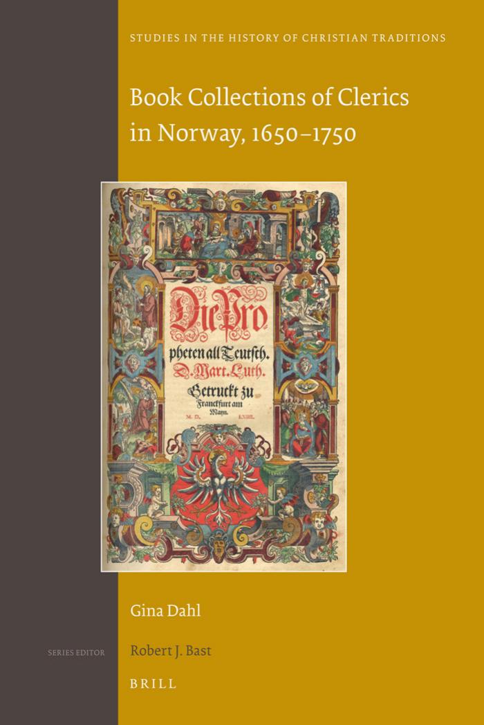 Book collections of clerics in Norway, 1650-1750 by Gina Dahl