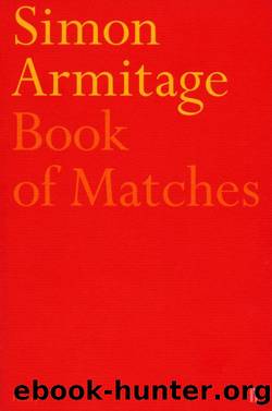 Book of Matches by Simon Armitage