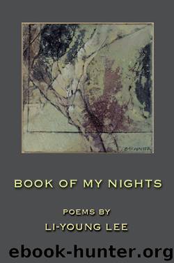 Book of My Nights by Li-Young Lee