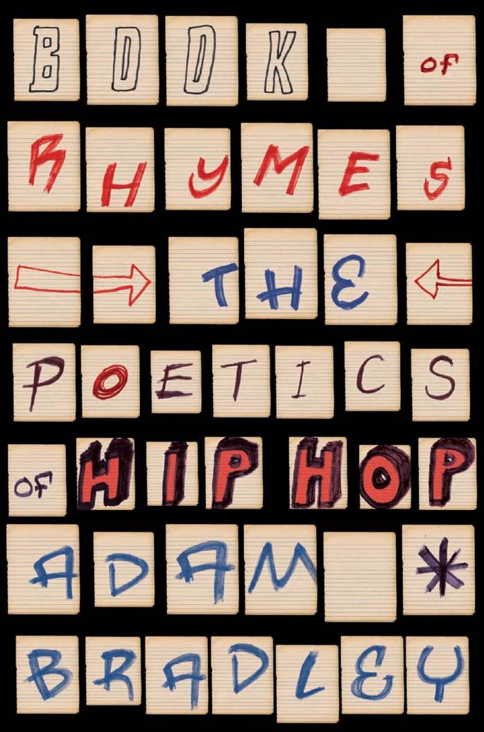 Book of Rhymes: The Poetics of Hip Hop by Adam Bradley