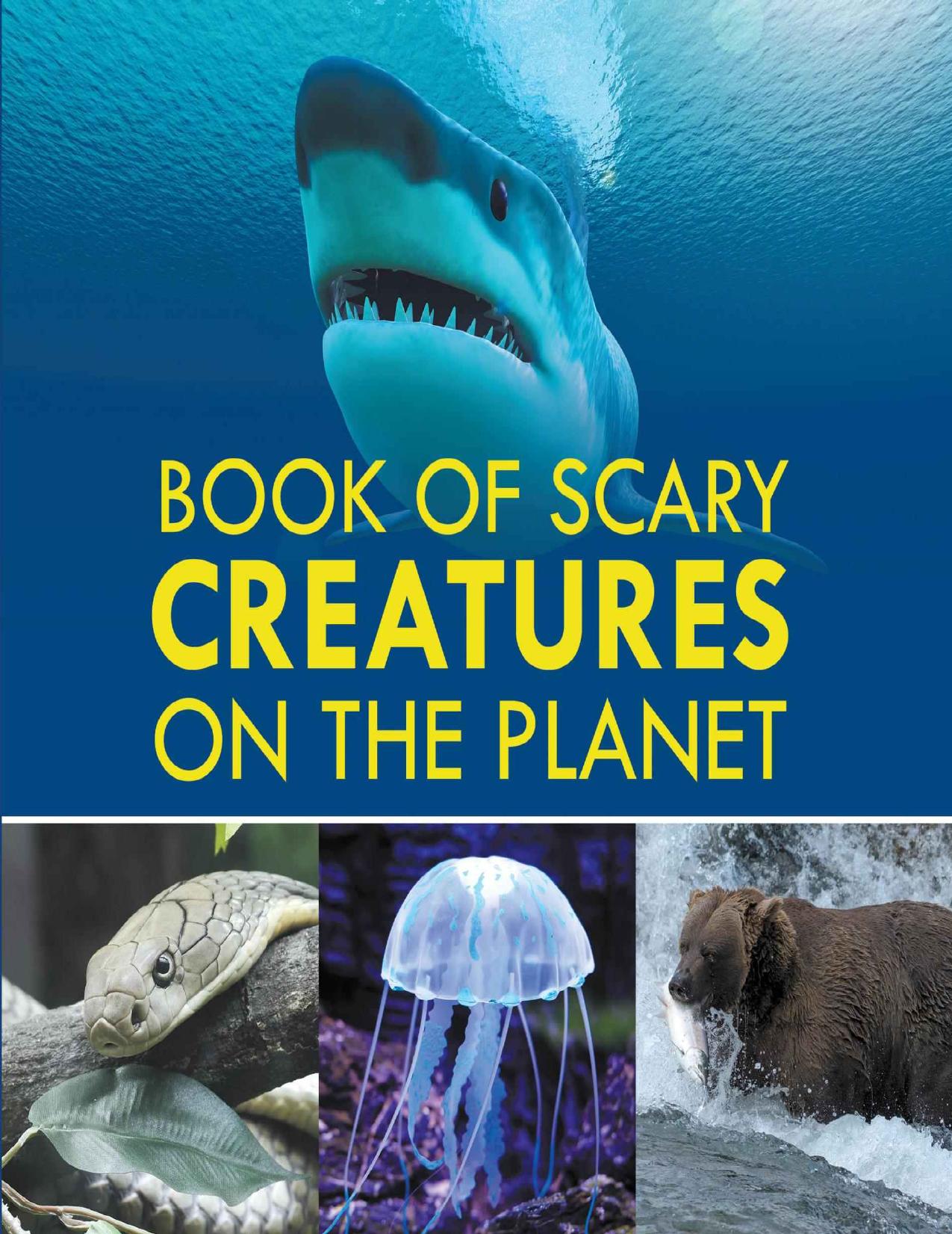 Book of Scary Creatures on the Planet (Children's Animal Books) by Baby Professor