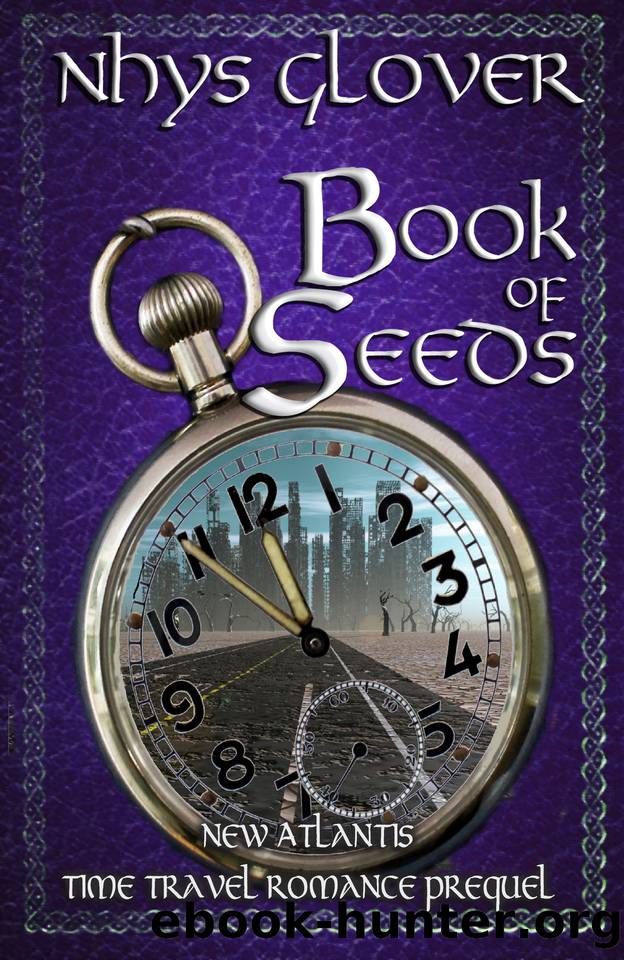Book of Seeds: New Atlantis Time Travel Romance Prequel by Glover Nhys