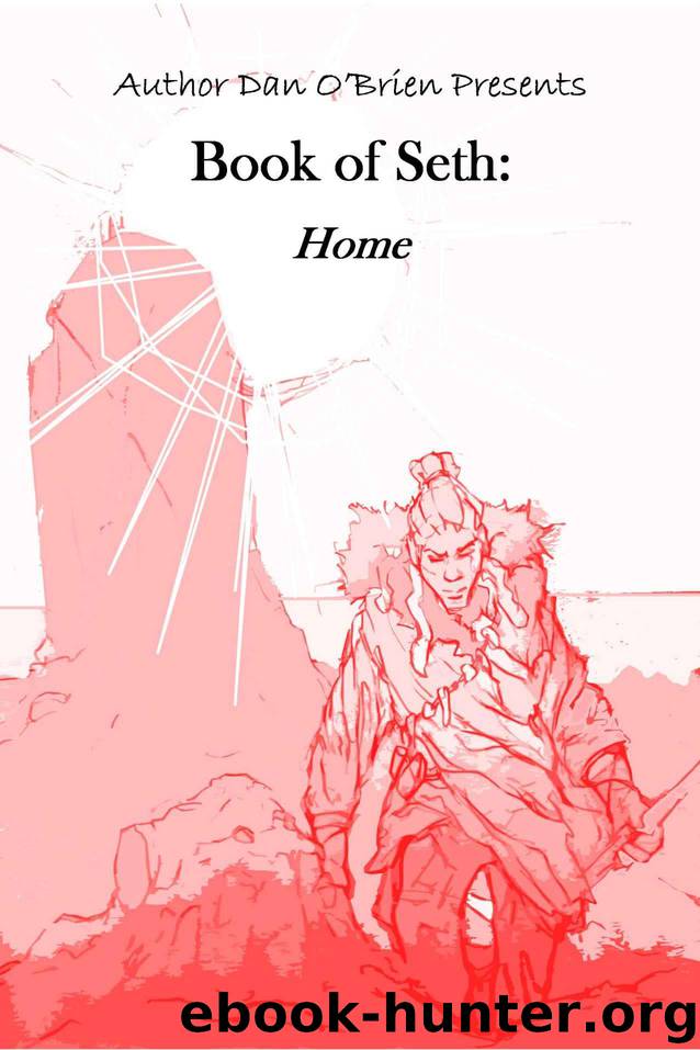 Book of Seth: Home: A Fallen Chronicles Book by O'Brien Dan
