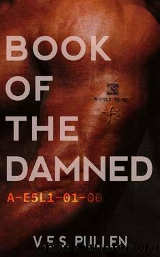 Book of the Damned: A-E5L1-01-00: (A reverse harem, post-pandemic, slow-burn romance) (The JAK2 Cycle, Book 2) by V.E.S. Pullen