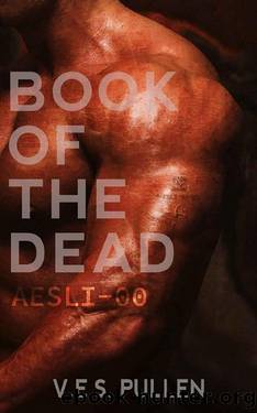 Book of the Dead: AESLI-00: (A reverse harem, post-pandemic, slow-burn romance) (The JAK2 Cycle, Book 1) by V.E.S. Pullen
