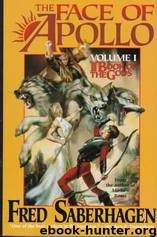 Book of the Gods 1 - The Face of Apollo by Fred Saberhagen