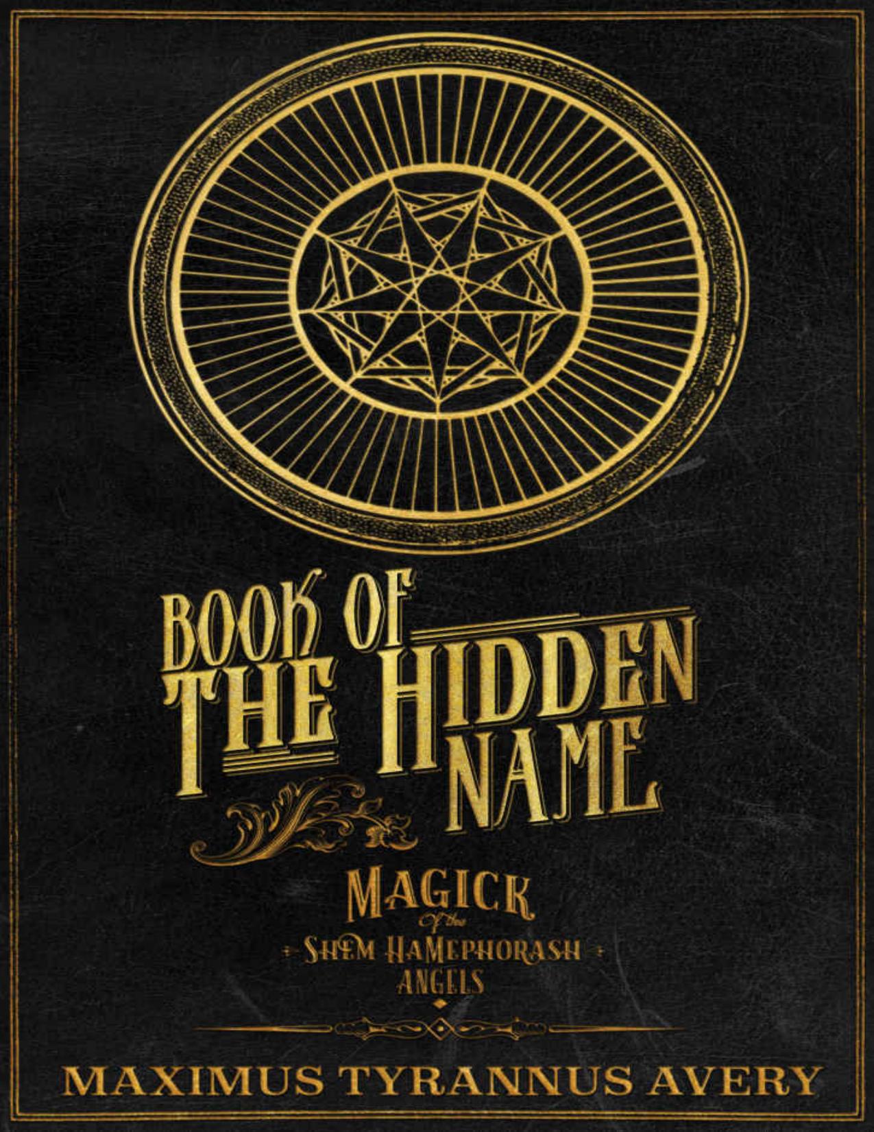 Book of the Hidden Name - Magick of the Shem HaMephorash Angels by Maximus Avery