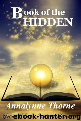 Book of the Hidden by Thorne Annalynne