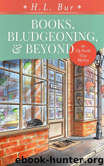 Book, Bludgeoning, & Beyond by H L Bur