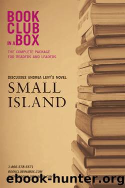 Bookclub-in-a-Box Discusses Small Island, by Andrea Levy by Marilyn Herbert