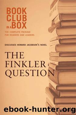 Bookclub-in-a-Box Discusses the Finkler Question, by Howard Jacobson by Marilyn Herbert