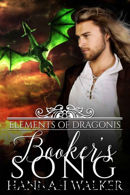 Booker's Song (Elements of Dragonis Book 1) by Hannah Walker