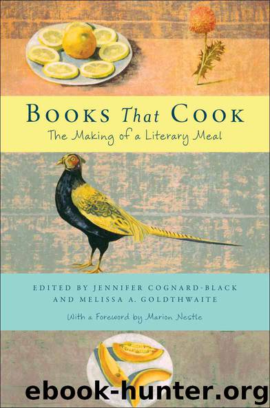 Books That Cook: The Making of a Literary Meal by Melissa Goldthwaite