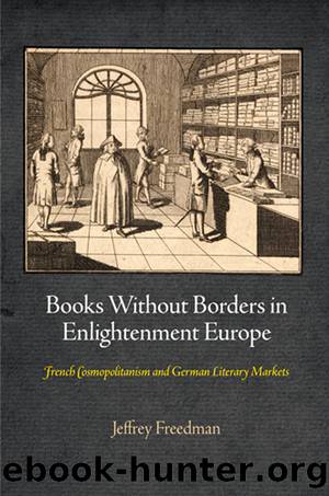 Books Without Borders in Enlightenment Europe by Freedman Jeffrey;