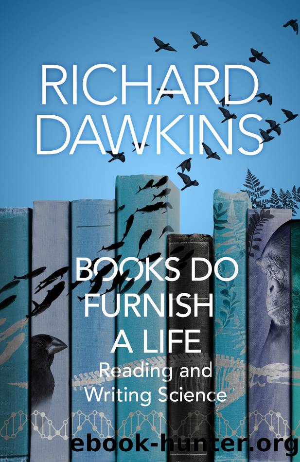 Books do Furnish a Life by Richard Dawkins