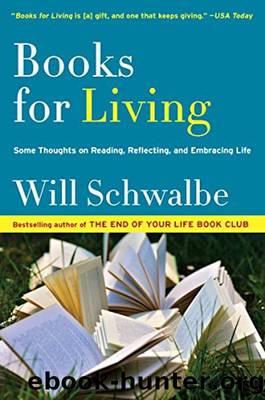 Books for Living: A Reader’s Guide to Life by Will Schwalbe