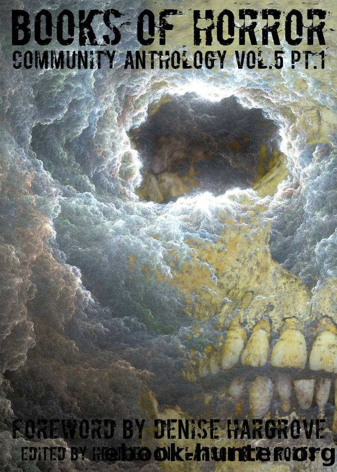 Books of Horror Community Anthology Vol. 5 part 1 by Multiple