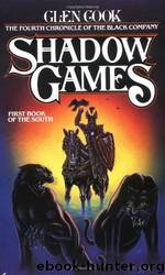 Books of the South 1 - Shadow Games by Cook Glen