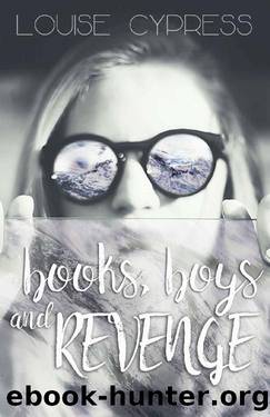 Books, Boys, and Revenge by Louise Cypress