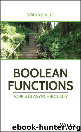 Boolean Functions by Serban E. Vlad;