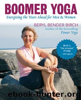 Boomer Yoga by Beryl Bender Birch